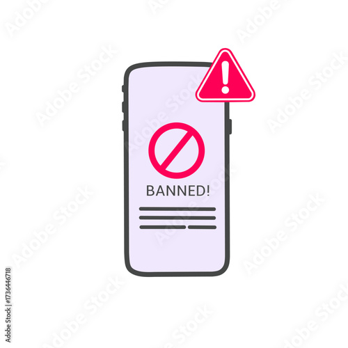 banned smartphone screen with prohibition sign and warning icon, representing blocked account, restricted access, banned application, or error notification.