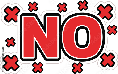 Comic Pop Art Style Sticker for Rejection with Bold 'NO' Text and Red Warning/Forbidden Cross Symbol Vector