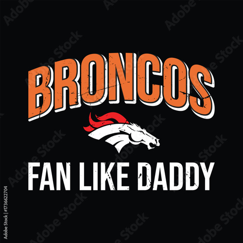Broncos Fan Like Daddy