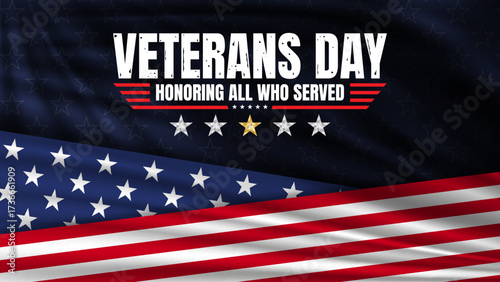Veterans day background with national flag of United States. Honoring all who served. November 11 Veterans day National holiday of the USA. Vector illustration.