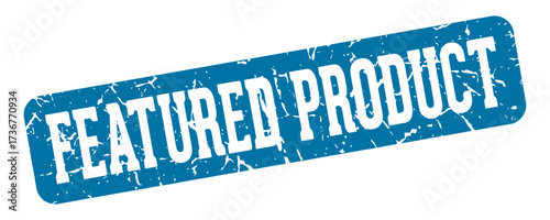 featured product rectangular sign. featured product stamp