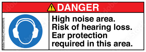 011 DANGER High noise area Ri...