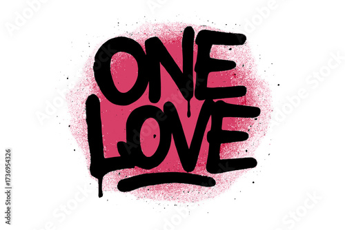 One love graffiti text. Sprayed urban street art typography. Vector illustration. Peace and unity message. Grunge aerosol font with drips. Positive quote. Vandalism art.