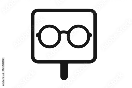 Eyeglasses sign vector icon. Optician or ophthalmologist symbol. Vision care and eyewear store concept. Protest or picket sign for sight and eye health awareness campaign.