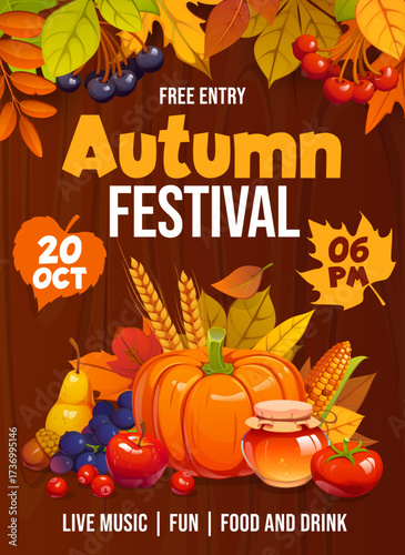 Autumn fall festival poster flyer with orange, red and yellow falling leaves, Thanksgiving harvest of fruits, vegetable and seasonal berries, pumpkin, honey and holiday typography on wooden background