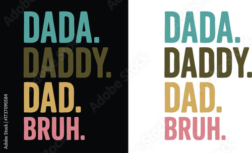 Funny Dad Daddy Dada Bruh Quote Art