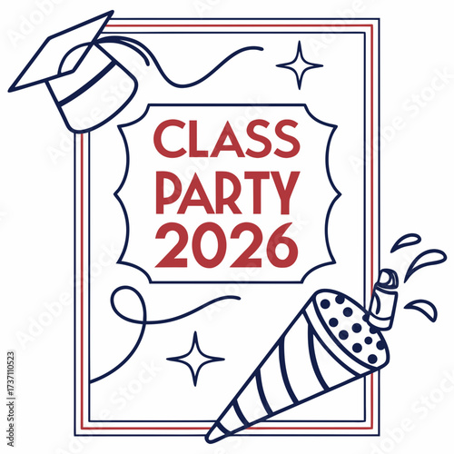 Class party 2026 celebration design with graduation cap and party popper