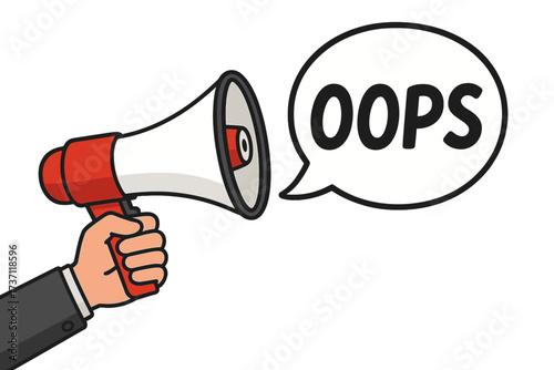 Hand holding megaphone with oops speech bubble. Concept for mistake, error, failure, and apology. Business communication problem announcement. Regret or bad news vector illustration.