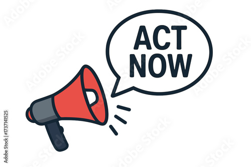 Megaphone with Act Now speech bubble. Loudspeaker for urgent call to action. Promotion, sale, and marketing concept. Business announcement and advertising banner design element.
