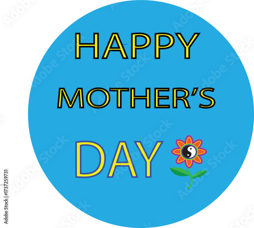 Happy Mother's Day Message with Yin Yang Flower Icon on Blue Circle | Greeting Card Design for Spring Holiday Celebrating Mom