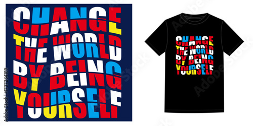 change the world by being yourself