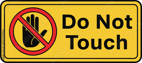 Illustration of do not touch warning sign with prohibition symbol