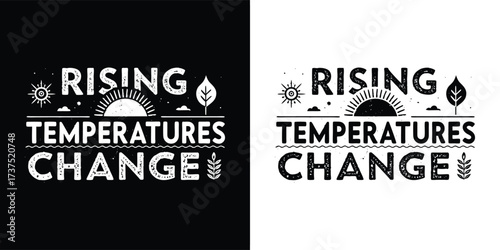 Rising temperatures and climate change message with sun and trees graphic, presented in both black and white versions for versatility