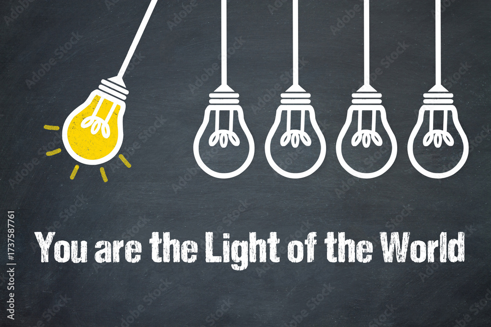 Fototapeta premium You are the Light of the World 
