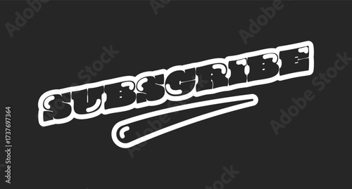 Subscribe retro black outline social media button. Subscription, membership. Join offer. Streaming platform. Rounded bubble letters with swoosh. Vintage sports, varsity typography. Oi font used