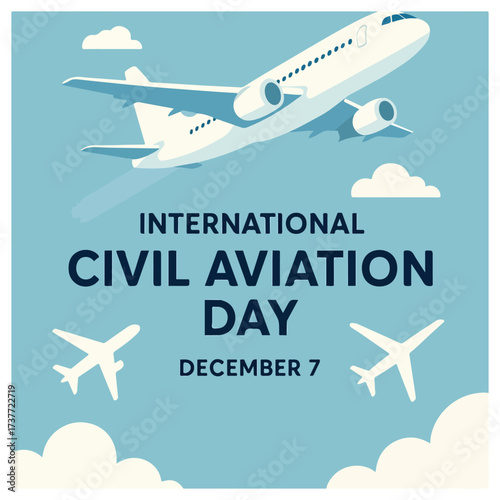 International Civil Aviation Day celebrating global air travel, safety, and connectivity worldwide