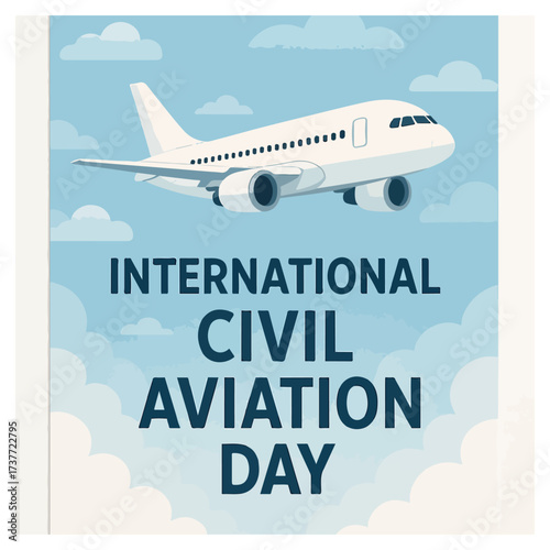 International Civil Aviation Day celebrating global air travel, safety, and connectivity worldwide