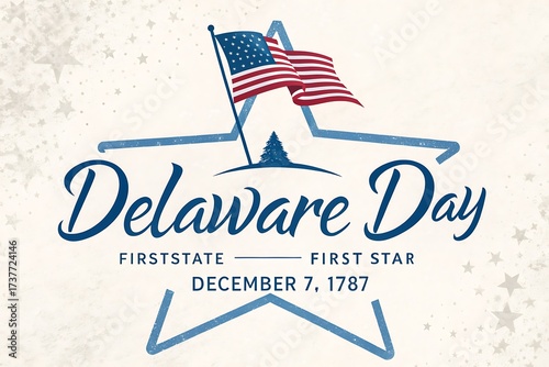 Delaware Day Logo With Star, Flag, And First State First Star Celebration Theme

