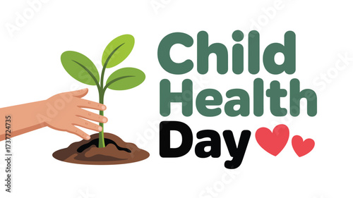 Child Health Day illustration with hand planting seedling, green typography, and heart icons—symbolizing care, growth, and wellness