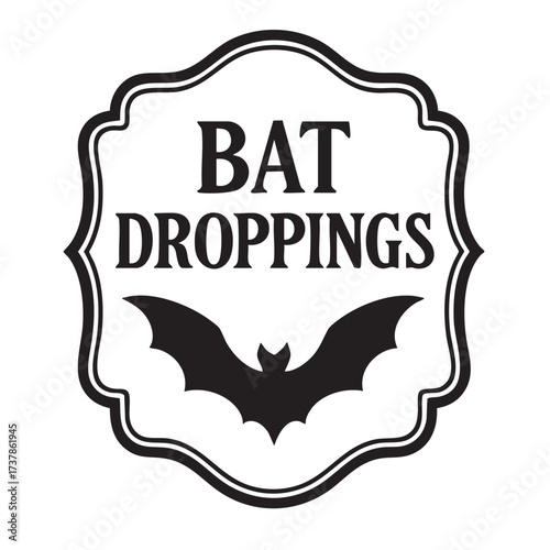 A vintage style sign displaying the words bat and droppings with a bat