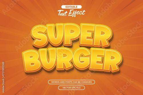 Super burger editable text effect with 3d text style