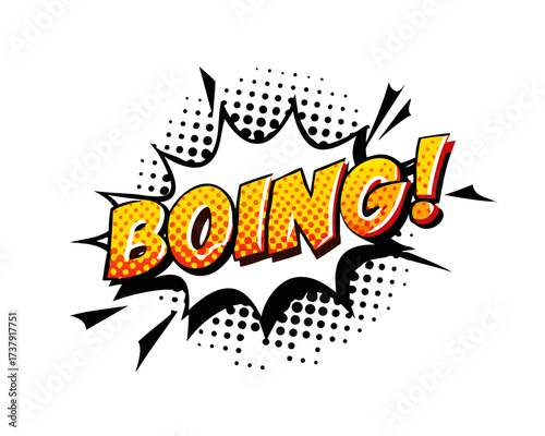 Sound effect bubble with exclamation ‘Boing!’ in retro halftone comic book style