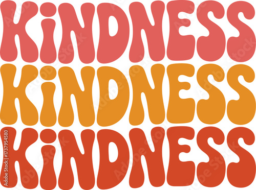 Warm, groovy lettering spells out "KINDNESS" in vibrant retro colors, promoting positive vibes.