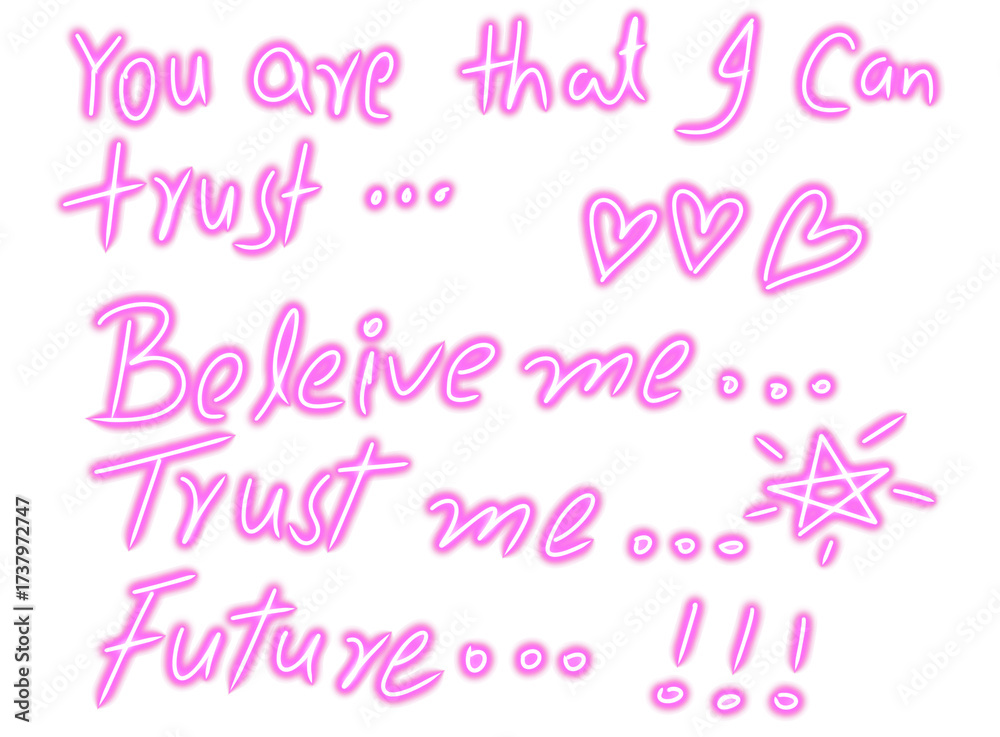 Obraz premium You are that i can trust, believe me, trust me, future isolated on transparent background