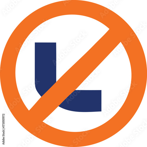 Prohibitory sign of letter l with orange circle and diagonal line symbolizing no letter l allowed