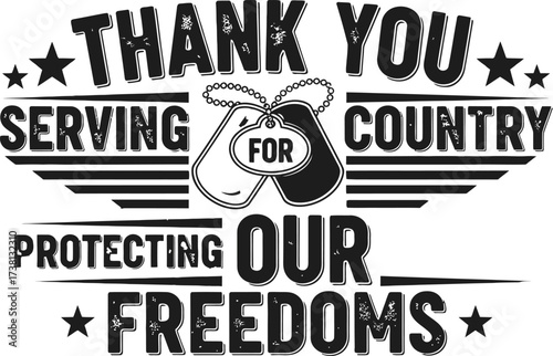 Tribute to military service members, thanking them for protecting our freedoms with patriotic symbols.