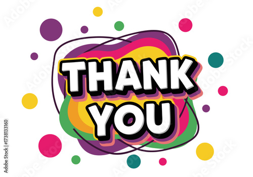 Thank You Speech Bubble with Colorful Bubbles and Abstract Shapes, Vector Illustration