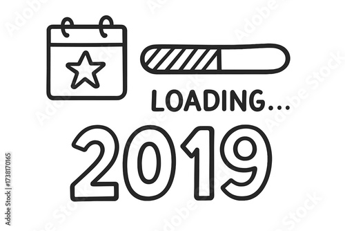 New Year 2019 loading concept. Doodle with progress bar for countdown to holiday. Hand drawn vector illustration of calendar icon. Waiting, anticipation for New Year's Eve.
