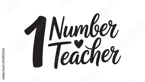 Number one teacher appreciation design vector illustration for greeting cards posters and gifts Isolated on White Background