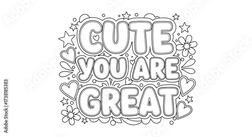 Outline design of encouragement phrase with decorative elements for coloring activity