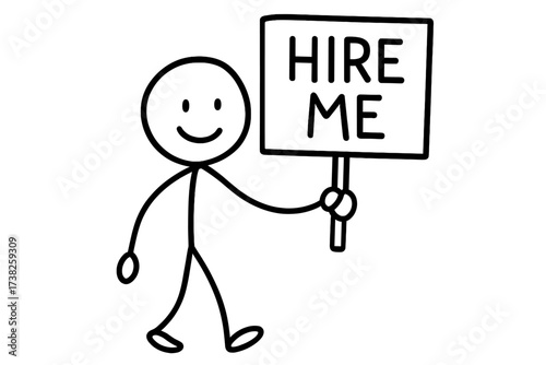 Hire me sign. Stick figure looking for a job. Jobless person. Unemployment concept. Doodle character for recruitment advertising. Career opportunity. Vacancy. Help wanted.