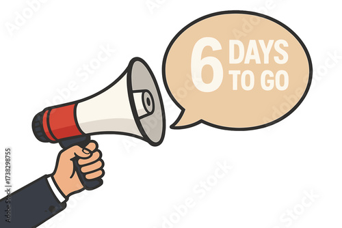 Male hand holding megaphone with 6 days to go speech bubble. Loudspeaker for business marketing advertising. Countdown promotion banner. Grand opening sale announcement vector.