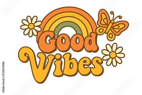 Good vibes 70s groovy lettering slogan. Retro hippie phrase with rainbow, daisies, butterfly. Positive quote for tee, t-shirt print, sticker. Hand drawn vector illustration.