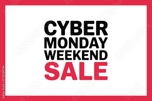 Bold text announces a Cyber Monday Weekend Sale event with vibrant red accents.