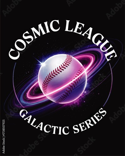 Futuristic Cosmic Baseball Illustration with Glowing Neon Planet, Space Galaxy Rings, and Bold Galactic Series Typography on Black