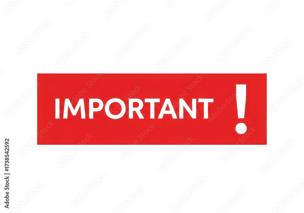 Fototapeta premium Important sign isolated on transparent background, a red rectangle with white text