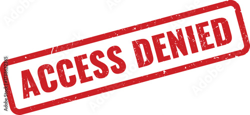 Red Access Denied Rubber Stamp on White Background, Indicating Restricted Entry or Permission Revoked