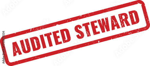 Red Audited Steward Rubber Stamp on White Background, Indicating a Reviewed Management of Resources