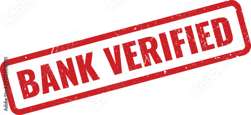 Red Bank Verified Rubber Stamp on White Background, Indicating Financial Institution Confirmed