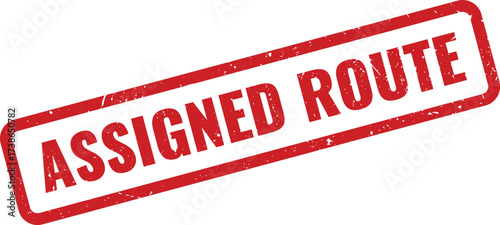 Red ASSIGNED ROUTE Rubber Stamp on White Background, Indicating a Designated Path or Journey