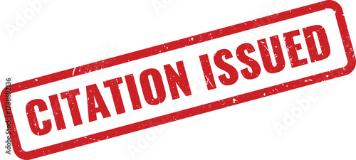 Red citation issued rubber stamp with distressed texture on a white background, indicating a formal notice has been given
