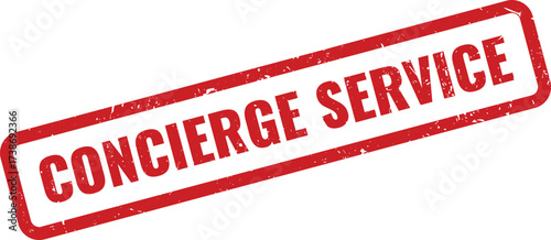 Red CONCIERGE SERVICE Rubber Stamp on White Background, Indicating a personalized assistance service