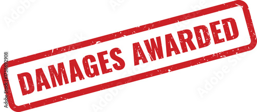 Red DAMAGES AWARDED Rubber Stamp on White Background, Indicating Financial Compensation Granted in a Legal Ruling