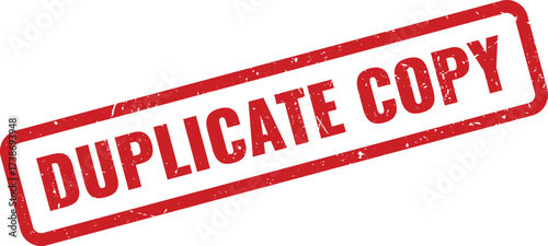 Red DUPLICATE COPY Rubber Stamp on White Background, Indicating an Identical Reproduction