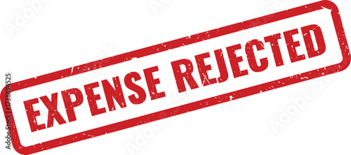 Red Expense Rejected Rubber Stamp on White Background, Indicating a Financial Claim or Request Denied