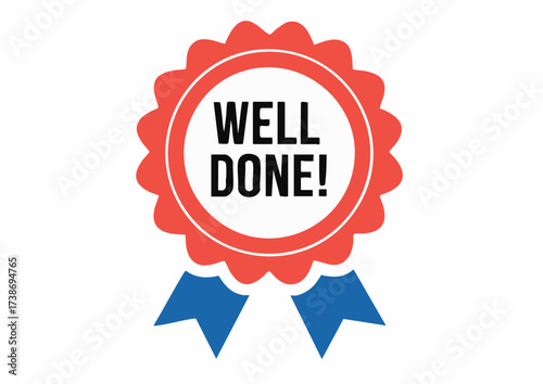 A red and white badge with the words "WELL DONE!" and blue ribbons.